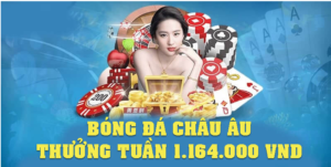 Khuyến mãi Sunwin bóng đá châu Âu thưởng tuần 1.164.000 đồng