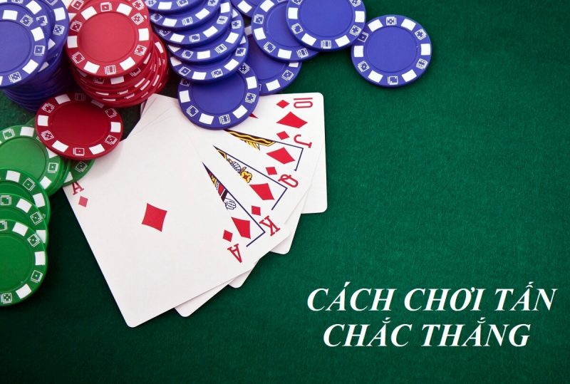 Mẹo đánh game bài tấn đổi thưởng hiệu quả